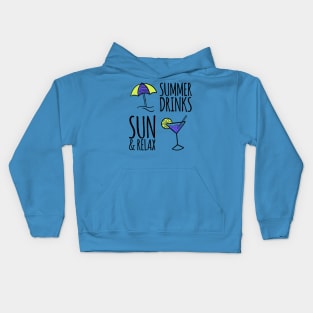 Summer drinks sun and relax enjoy life Kids Hoodie